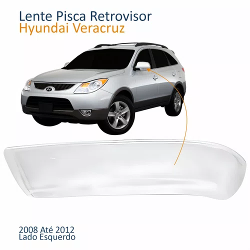 Lente Pisca Retrovisor Hyundai Veracruz 2008 2009 2010 2011 2012 Lado Esquerdo Motorista