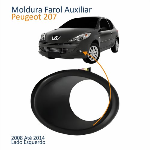 Moldura Farol Auxiliar Peugeot 207 2008 Até 2014 Lado Esquerdo Motorista