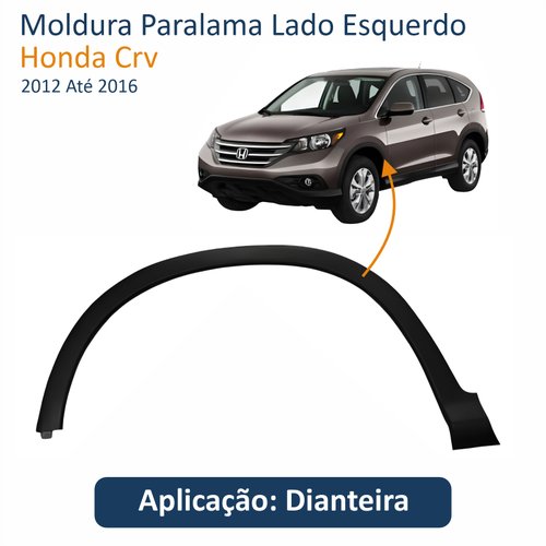 Moldura Paralama Honda Crv 2012 Até 2016 Lado Esquerdo Motorista