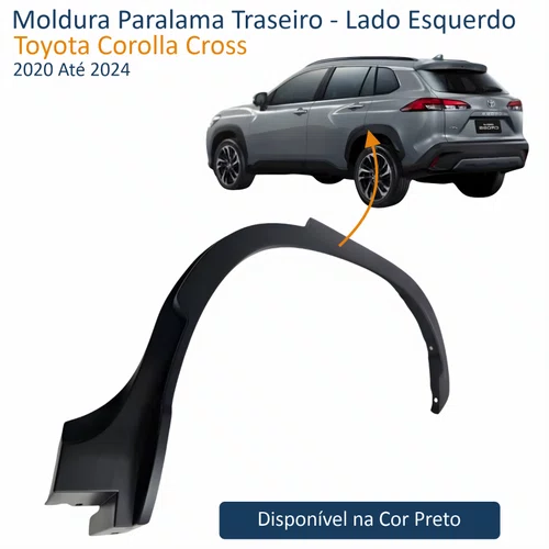 Moldura Paralama Traseiro Toyota Corolla Cross 2020 Até 2024 Lado Esquerdo Motorista