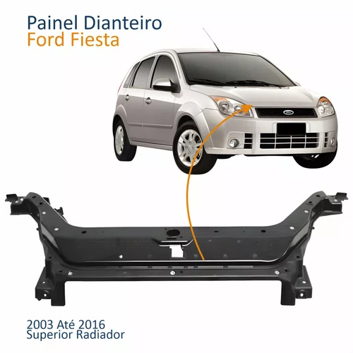 Painel Dianteiro Ford Fiesta 2003 Até 2016 Superior