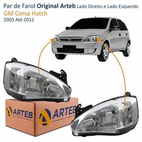 Par de Farol GM Corsa Hatch 2003 Até 2012 Original Arteb