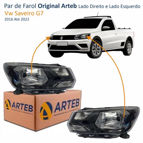 Par de Farol Vw Saveiro G7 2016 Até 2022 Original Arteb