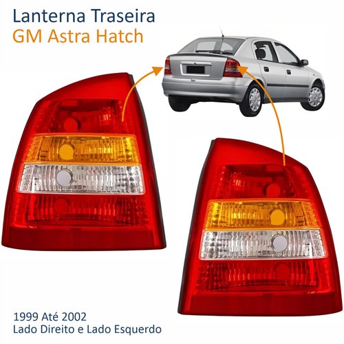 Par de Lanterna GM Astra Hatch 1999 Até 2002 Tricolor