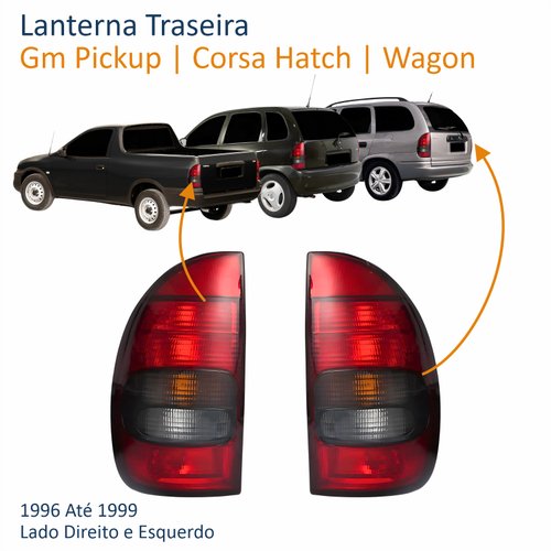 Par de Lanterna Traseira Gm Corsa Hatch Wagon 4 Portas Pickup 1996 Até 1999 Fumê