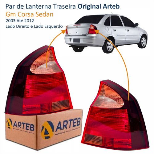 Par de Lanterna Traseira Gm Corsa Sedan 2003 Até 2012 Original Arteb Pisca Rosa