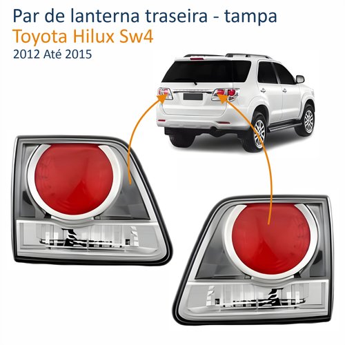 Par de Lanterna Traseira Toyota Hilux Sw4 2012 Até 2015 Tampa