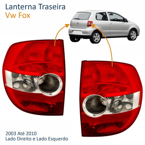 Par de Lanterna Traseira Vw Fox 2003 Até 2010