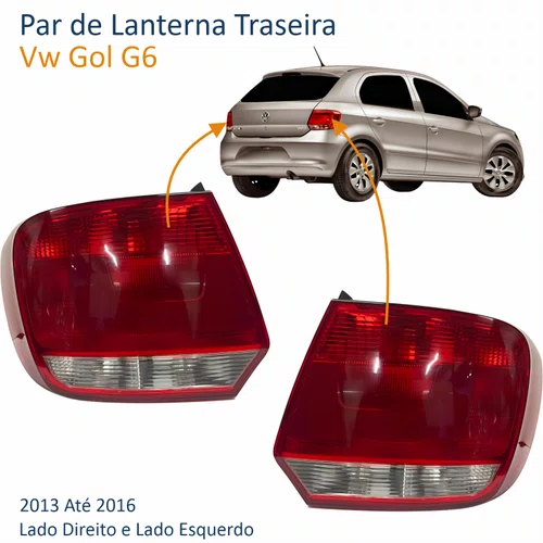 Par de Lanterna Traseira Vw Gol G6 2013 Até 2016 Encaixe Hella