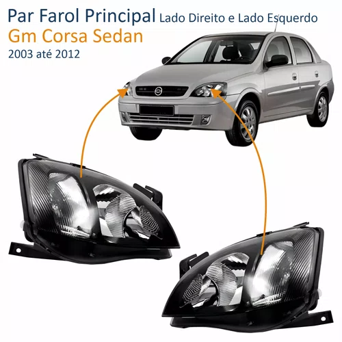 Par Farol Gm Corsa Sedan 2003 até 2012 Foco Duplo Máscara Negra Pisca Raiado