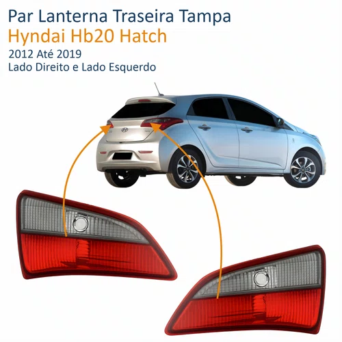 Par Lanterna Traseira Hyndai Hb20 Hatch 2012 Até 2019 Tampa Fumê