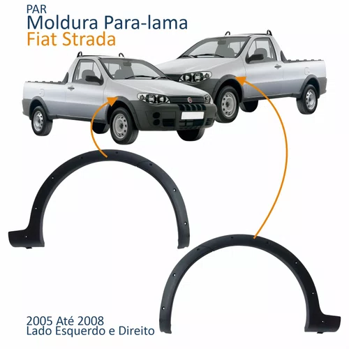 Par Moldura Para-lama Fiat Strada Sapão 2005 2006 2007 2008