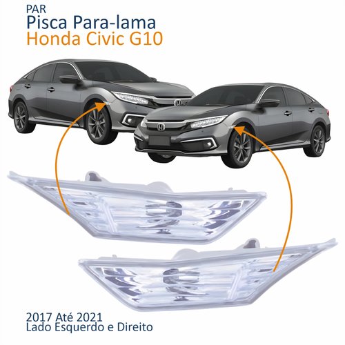 Par Pisca Para-lama Honda Civic G10 2017 2018 2019 2020 2021 Cristal