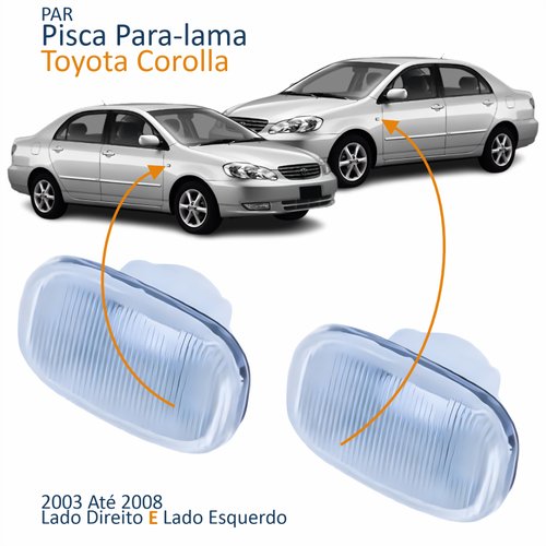 Par Pisca Para-lama Toyota Corolla 2003 Até 2008 Cristal
