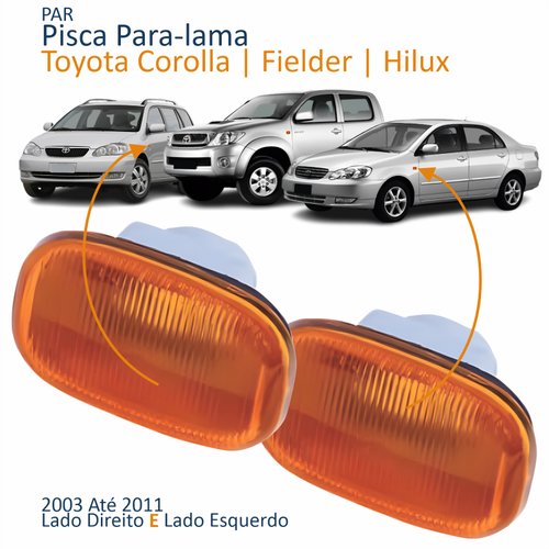Par Pisca Para-lama Toyota Corolla Fielder 2003 Até 2008 Hilux 2005 Até 2011 Âmbar