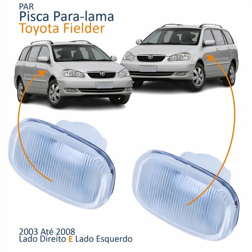 Par Pisca Para-lama Toyota Fielder 2003 Até 2008 Cristal