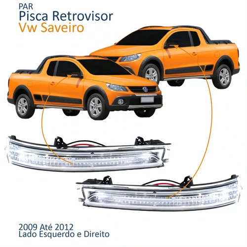 Par Pisca Retrovisor Vw Saveiro G5 2009 2010 2011 2012