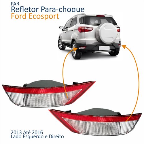 Par Refletor Traseiro Parachoque Ford Ecosport 2013 2014 2015 2016 Com Luz De Ré