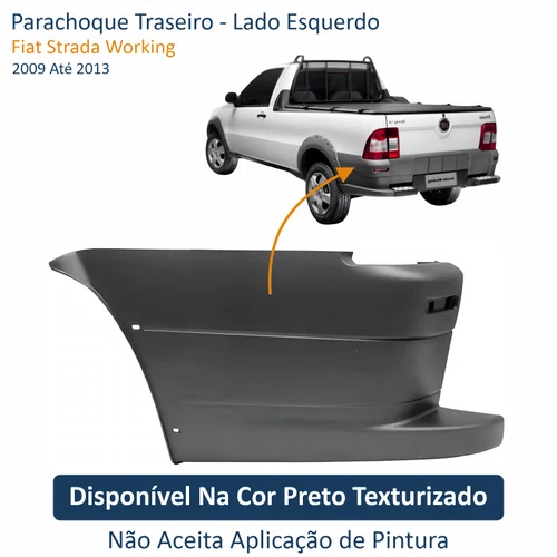 Parachoque Traseiro Fiat Strada Working 2009 Até 2013 Lado Esquerdo Motorista
