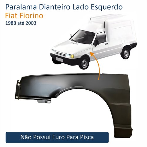 Paralama Fiat Fiorino 1988 até 2003 Sem furo Lado Esquerdo Motorista
