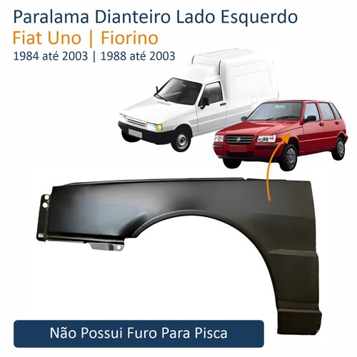Paralama Fiat Uno Fiorino 1984 até 2003 Sem furo Lado Esquerdo Motorista