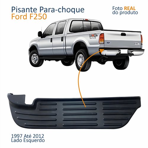 Pisante Para-choque Traseiro Ford F250 1997 Até 2012 Lado Esquerdo Motorista