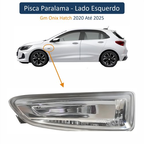 Pisca Paralama Gm Onix Hatch 2020 Até 2025 Lado Esquerdo Motorista Produto Original