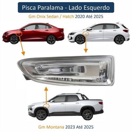 Pisca Paralama Gm Onix Tracker 2020 Até 2025 Montana 2023 Até 2025 Spin 2024 2025 Lado Esquerdo Motorista Produto Original