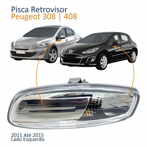 Pisca Retrovisor Peugeot 308 408 2011 2012 2013 2014 2015 Lado Esquerdo Motorista