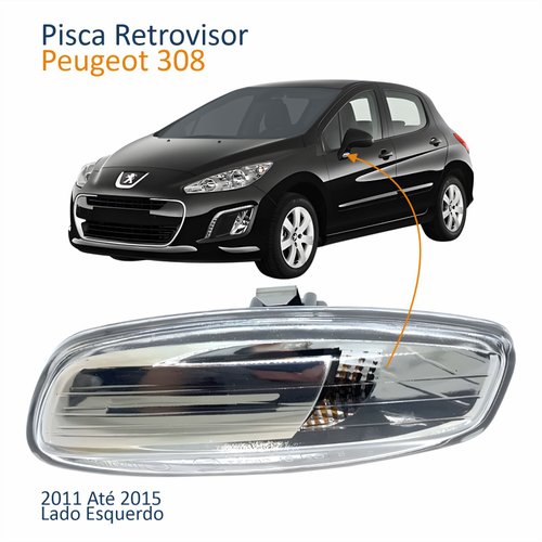 Pisca Retrovisor Peugeot 308 2011 2012 2013 2014 2015 Lado Esquerdo Motorista