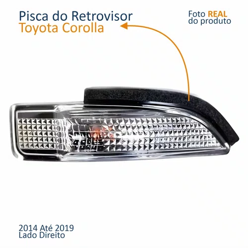 Pisca Retrovisor Toyota Corolla 2014 2015 2016 2017 2018 2019 Lado Direito Passageiro