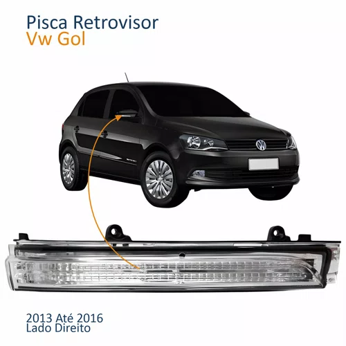 Pisca Retrovisor Vw Gol G6 2013 2014 2015 2016 Lado Direito Passageiro