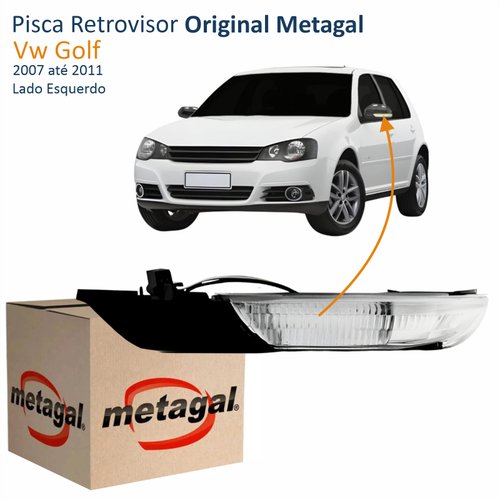 Pisca Retrovisor Vw Golf 2007 Até 2011 Original Metagal Lado Esquerdo Motorista