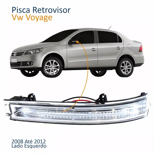 Pisca Retrovisor Vw Voyage G5 2008 2009 2010 2011 2012 Lado Esquerdo Motorista