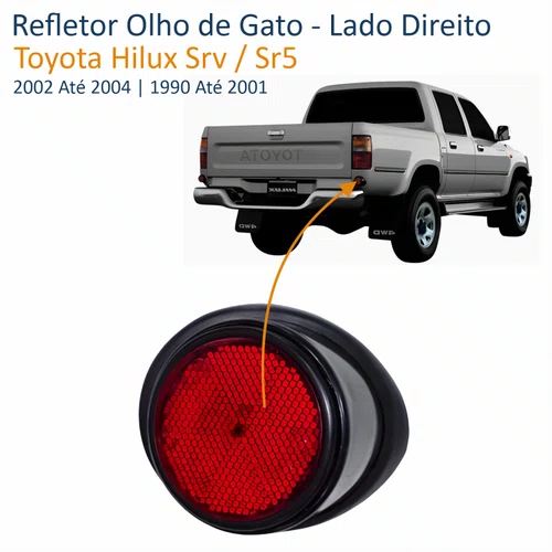 Refletor Olho de Gato Toyota Hilux Sr5 1990 Até 2001 Srv 2002 Até 2004 Lado Direito Passageiro