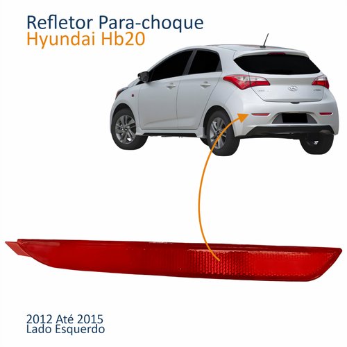 Refletor Parachoque Traseiro Hyundai Hb20 2012 2013 2014 2015 Lado Esquerdo Motorista