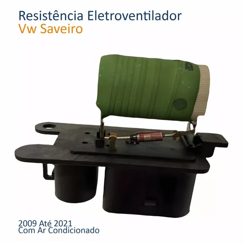 Resistência Eletroventilador Vw Saveiro 2009 Até 2021 Com Ar Condicionado