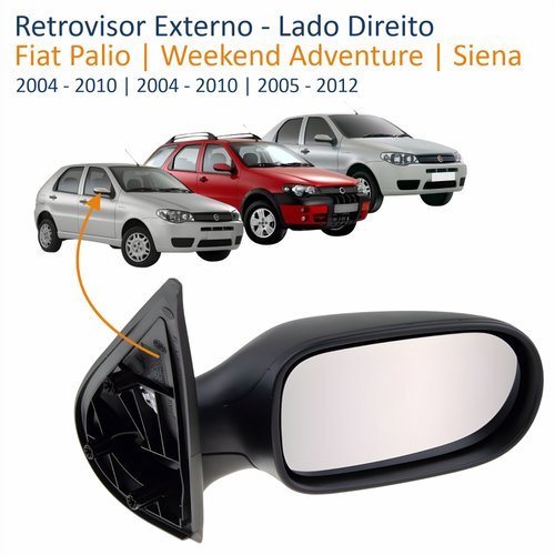 Retrovisor Fiat Palio Weekend Adventure 2004 Até 2010 Siena 2005 Até 2012 4 Portas Sem Controle Lado Direito Passageiro