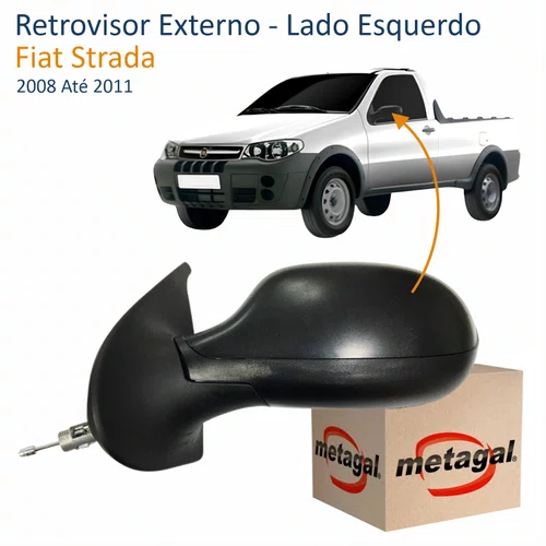Retrovisor Fiat Strada 2008 Até 2011 2 Portas Com Controle METAGAL Lado Esquerdo Motorista