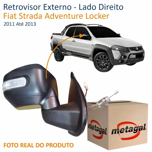 Retrovisor Fiat Strada Adventure Locker 2011 Até 2013 Com Controle Com Pisca METAGAL Lado Direito Passageiro