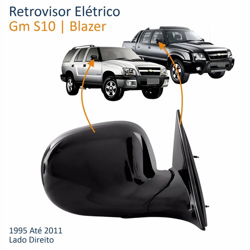 Retrovisor Gm S10 Blazer 1995 Até 2011 Elétrico Lado Direito Passageiro