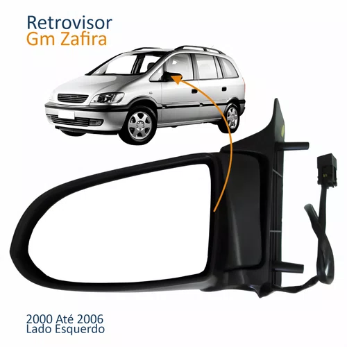 Retrovisor Gm Zafira 2000 Até 2006 Elétrico Capa Lisa Lado Esquerdo Motorista