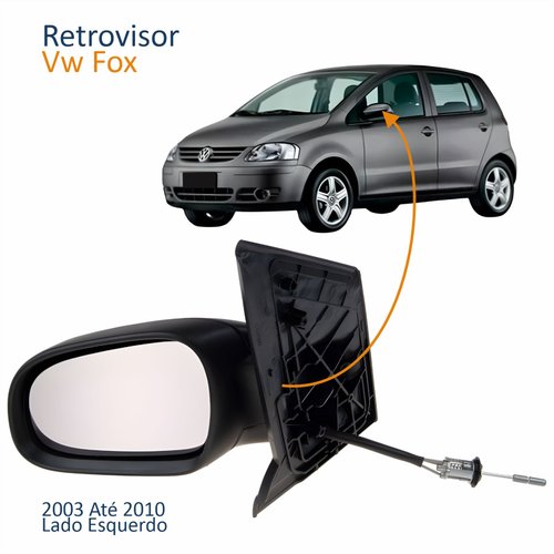 Retrovisor Vw Fox 2003 Até 2010 Com Controle Lado Esquerdo Motorista