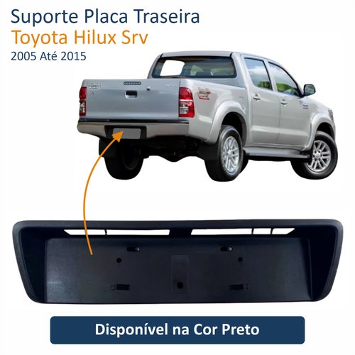 Suporte Placa Traseiro Toyota Hilux Srv 2005 Até 2015