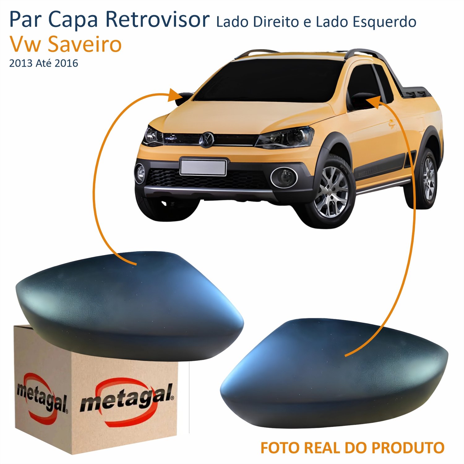 Par Capa Retrovisor Vw Saveiro G6 2013 Até 2016 METAGAL Sem Furo Texturizado