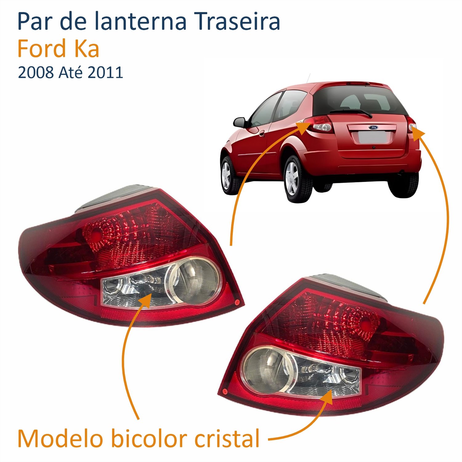 Par de Lanterna Ford Ka 2008 Até 2011 Bicolor