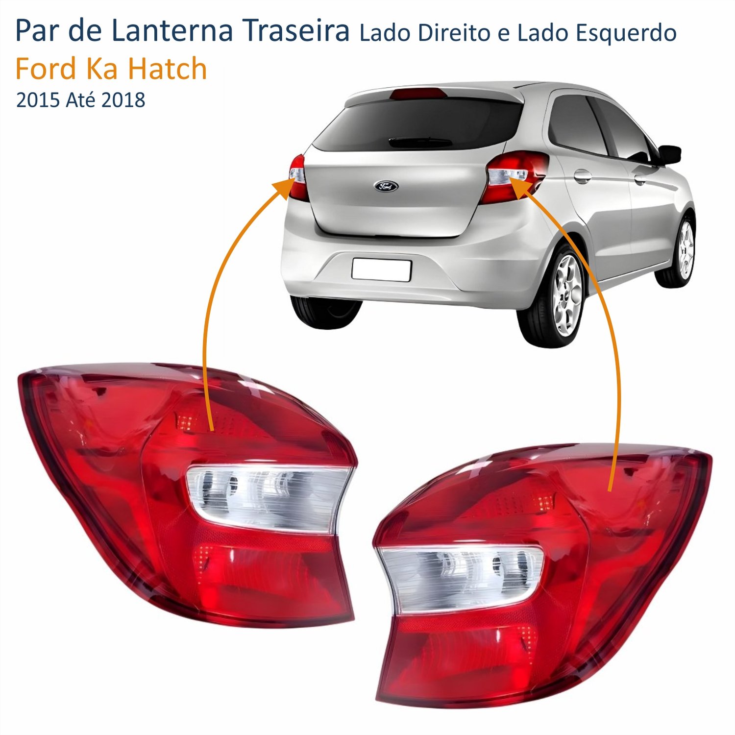 Par de Lanterna Traseira Ford Ka Hatch 2015 Até 2018 Bicolor Cristal