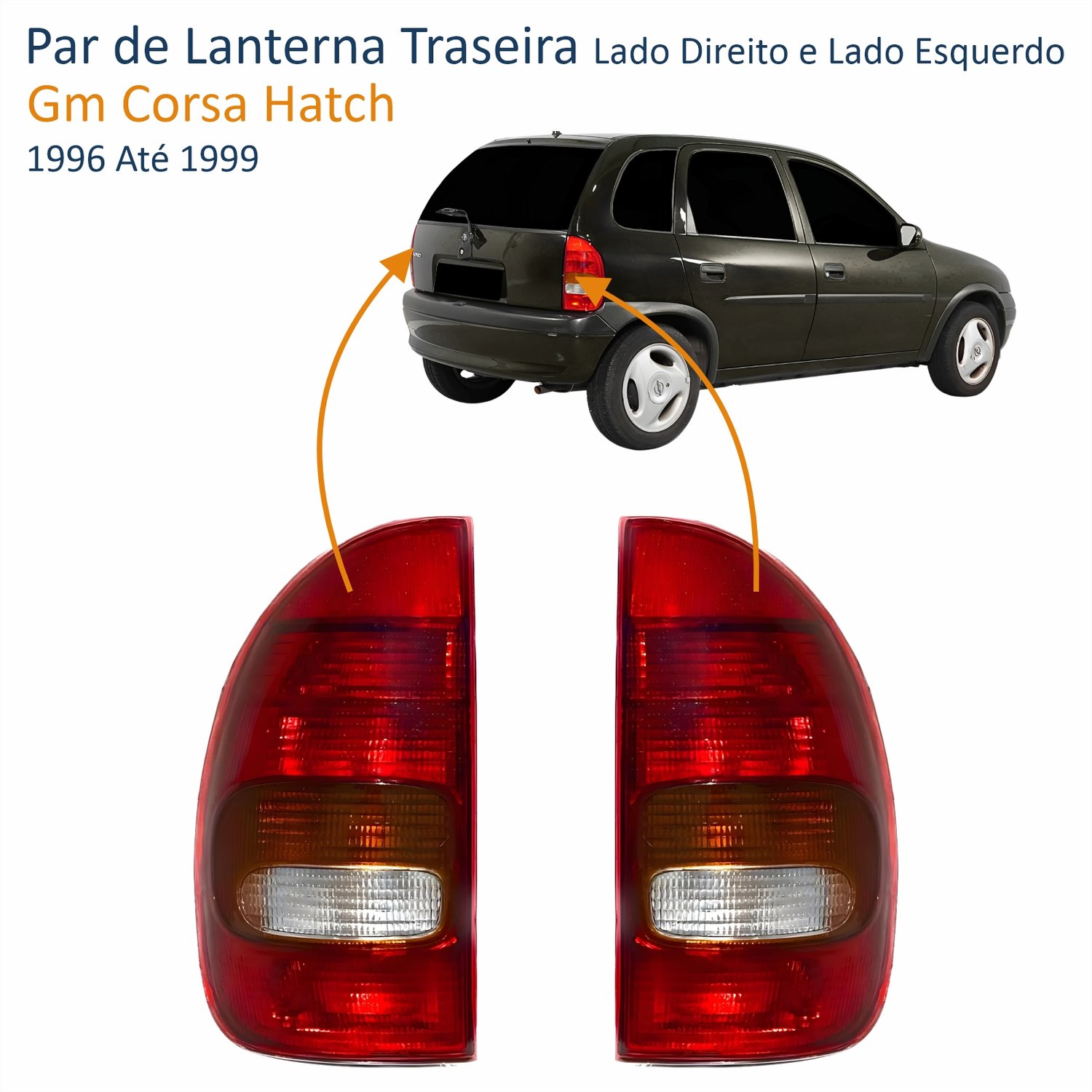 Par de Lanterna Traseira Gm Corsa Hatch 1996 Até 1999 Tricolor 4 Portas
