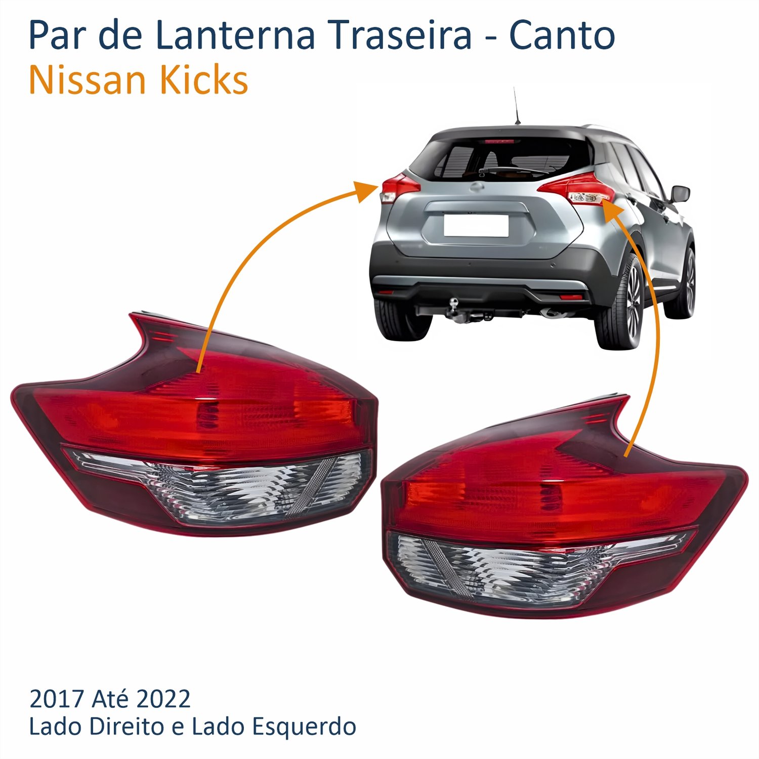 Par de Lanterna Traseira Nissan Kicks 2017 Até 2022 Canto Par de Lanterna Traseira Nissan Kicks 2017 Até 2022 Canto