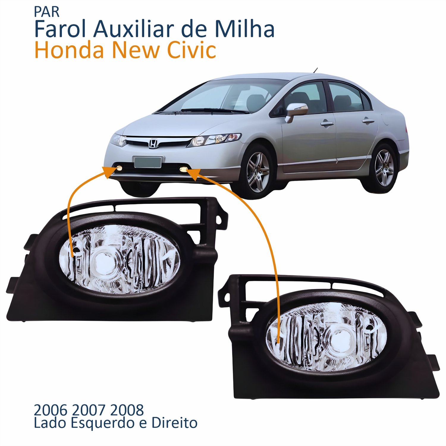 Par Farol Auxiliar De Milha Honda New Civic 2006 2007 2008 Par Farol Auxiliar De Milha Honda New Civic 2006 2007 2008